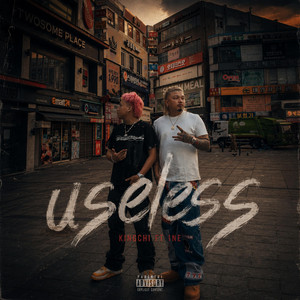 useless by KingChi, 1NE