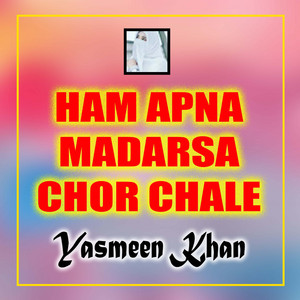 Yasmeen Khan - Mahe Ramzan Chala Alvida Alvida