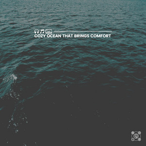Cozy Ocean That Brings Comfort album