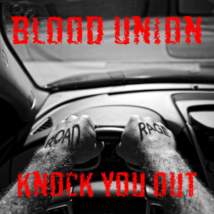 Knock You Out by Blood Union