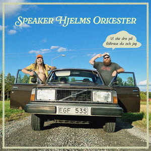 Vi ska dra på folkrace du och jag by Speaker Hjelms Orkester