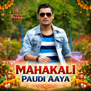 Mahakali paudi aaya (Deuda)