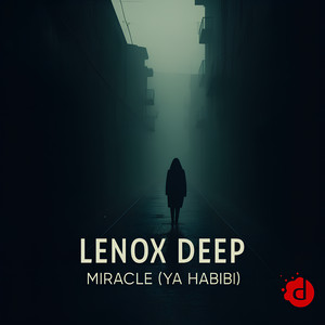 Miracle (Ya Habibi) by Lenox Deep