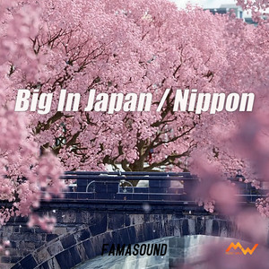 Famasound - Big In Japan / Nippon (Kizomba)