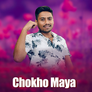 Bishal Ranabhat - Chokho Maya