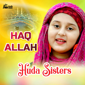 Huda Sisters - Haq Allah