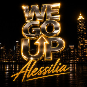 We Go Up by ALESSILIA