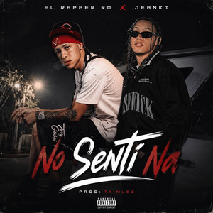 No Sentí Na by El Rapper RD, Jeanki