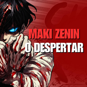 Maki Zenin (O Despertar) by Dark Raps