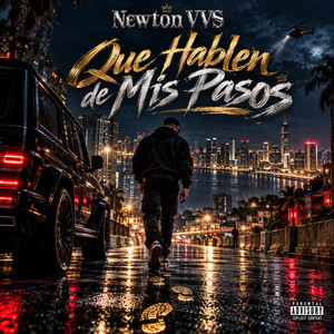 Que hablen de mis pasos by Newton VVS