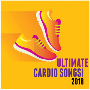 Ultimate Cardio Songs! (2018) album