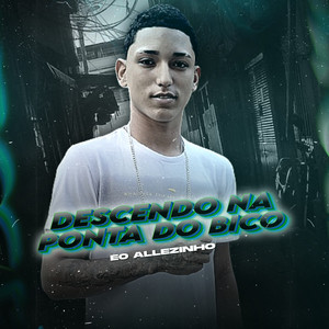 Descendo na Ponta do Bico