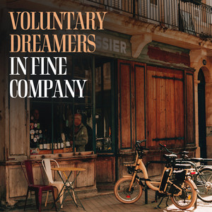 In Fine Company by Voluntary Dreamers