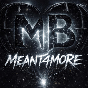 Meant4More by TheMidnightBlackout