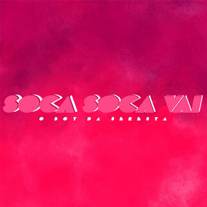 O Boy da Seresta - Soca Soca Vai (feat. MC Thaizinha) [Seresta]