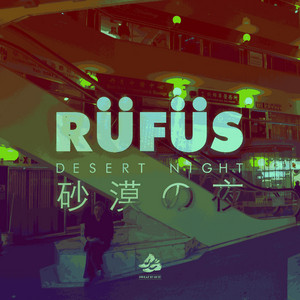 Desert Night (Radio Edit) by Rufus Du Sol cover art