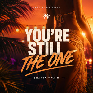 You're Still The One - Afro House by AZORII