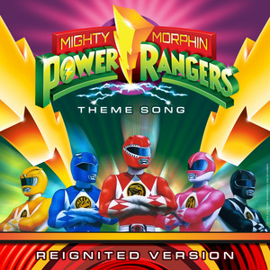 Mighty Morphin Power Rangers Theme Song - Reignited Version by Power Rangers, Ron Wasserman