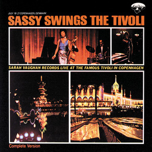 Sassy Swings The Tivoli - Album by Sarah Vaughan | Spotify