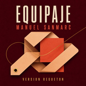 Equipaje (Versión Regueton) by Manuel SanMarc