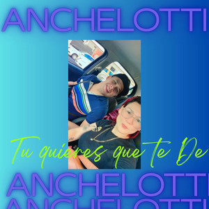 Tu quieres que te de by ANCHELOTTI