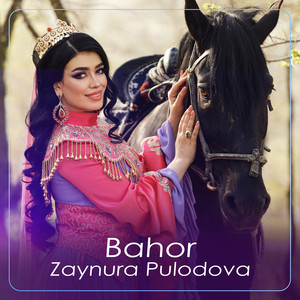Zaynura Pulodova - Bahor