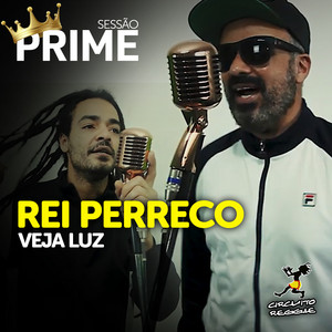 Rei Perreco (Sessão Prime)