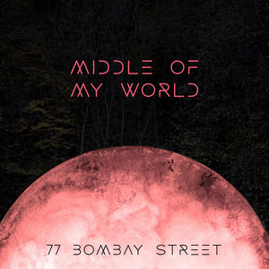 Middle of My World