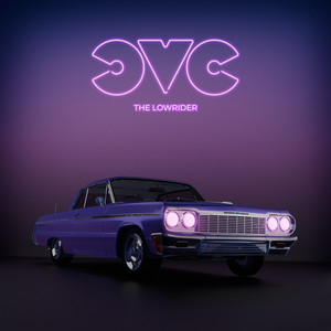 The Lowrider (Just About Meant To Be) by CVC