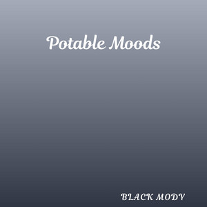 Potable Moods by Black Mody