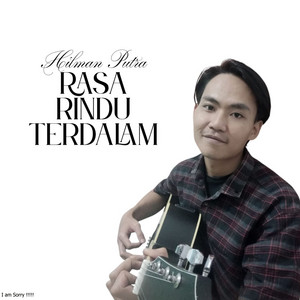 Rasa rindu terdalam by Hilman putra