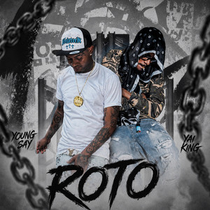 Roto by Young Say, Yaii King