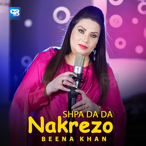 Beena Khan - Shpa Da Da Nakrezo