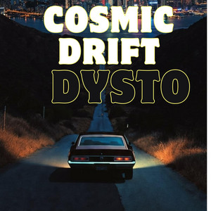 Cosmic drift by Dysto