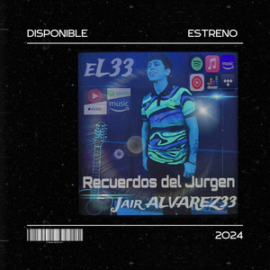 Jair alvarez el33 - Recuerdos del jurgen