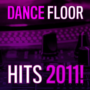 Dance Floor Hits 2011 album