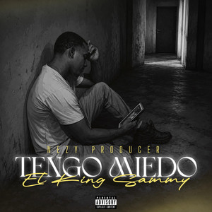 Tengo Miedo by El King Sammy
