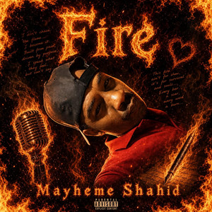 Fire by Mayheme Shahid