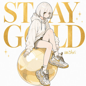 STAY GOLD by mishiri