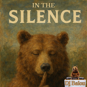 In the Silence by DJ Balou