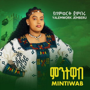 Yalemwork Jemberu - Mintiwab