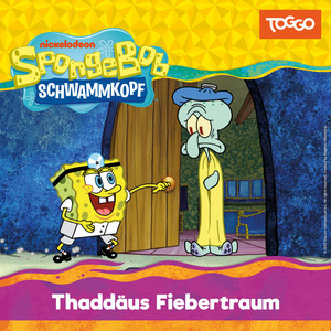 Kapitel 01 - Thaddäus Fiebertraum (Folge 204) by SpongeBob Schwammkopf