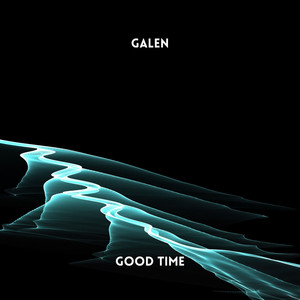 Good Time - Radio Edit by Galen