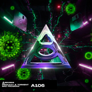 Bad Program by PROXXXY, TORMENT