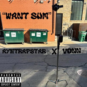 vonn - want sum (feat. ayetrapstar)