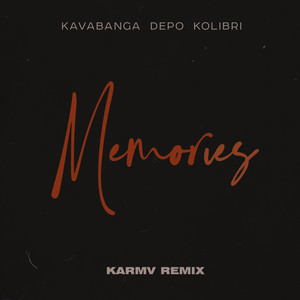 Memories (Karmv remix)