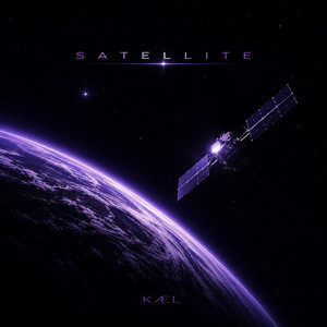 Satellite by KÆL