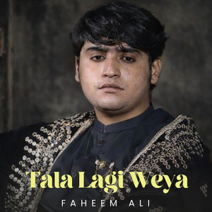 Faheem Ali - Tala Lagi Weya