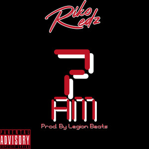 7AM by Riko Redz