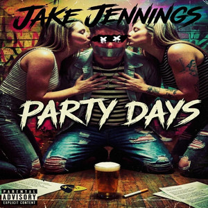 Party Days by Jake Jennings